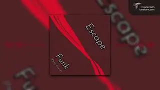 -For real 11 - Escape Funk (Panic Funk 2)  -Now on Spotify-