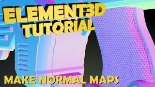 Tutorial | Element 3D : Creating Simple Normal Maps