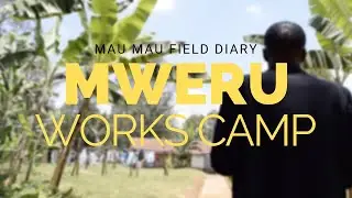 Mau Mau Field Diary: Mweru
