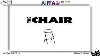 The Chair | AIFFA_2021 | #AIFFA