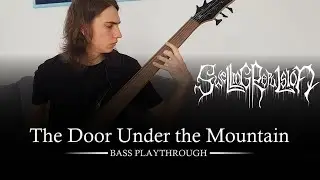 Swelling Repulsion  - The Door Under The Mountain - Bass playthrough