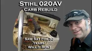 Ремонт карбюратора Stihl 020AV. Простоял 30 лет! Заведётся ли?