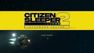 Citizen Sleeper 2: Starward Vector Playthrough Part 5 No Commentary