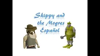 Skippy And The Mogres OSRS espa&ntilde;ol