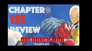 One Punch Man Chapter 153 Review
