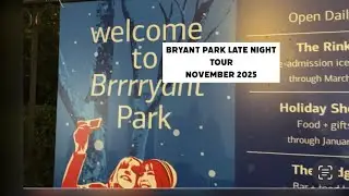 Bryant Park Late Night Tour ✨ NYC 2025