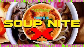 SOUP NITE 10