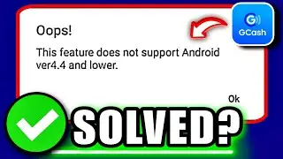 Эта функция не поддерживает Android версии 4.4 и ниже Gcash 2025 | Проблема Gcash сегодня