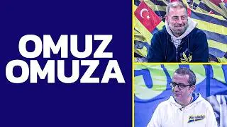 Fenerbahçemizin Gündemi | Omuz Omuza