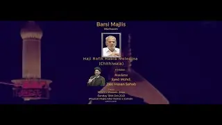 Barsi Majlis of Haji Rafik Habib Moledina  (Chithiwala) -