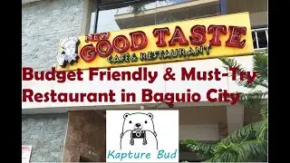 Must Try! Budget Friendly Restaurant in Baguio City - Good Taste Cafe & Restaurant