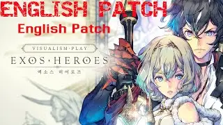 [Руководство] Патч Exos Heroes на английском языке, как легко его установить ЧАСТЬ 1 !!!