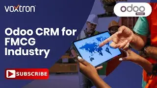 Odoo CRM for FMCG Industry | Manas Pauly, Project Lead at Voxtron