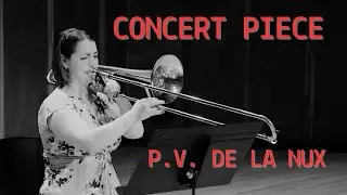 P.V. De la Nux - Concert Piece for Trombone and Piano | Nikki Abissi