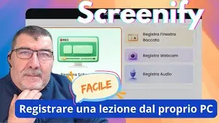 SCREENIFY il software gratuito per registrare lezioni dal proprio computer, ideale per ogni docente