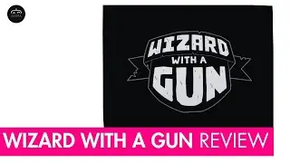Wizard with a Gun REVIEW