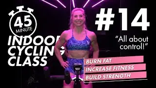 45 Minute Indoor Cycling Class | All about control!