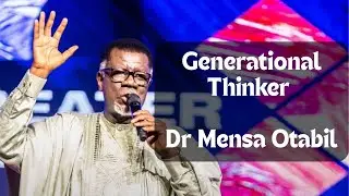 Generational Thinker  -  Dr Mensa Otabil