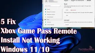5 Fix Xbox Game Pass Remote Install Not Working in Windows 11