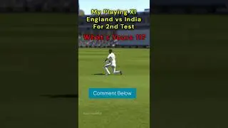 What's YOUR PERFECT Team for ENG vs IND 2nd Test? #cricket24 #ENGvIND