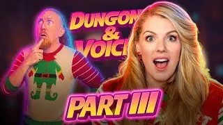 Dungeons & Voices - Deck the Voice Part 3