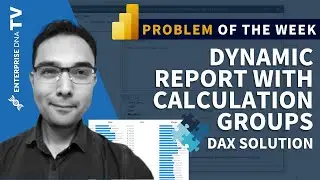 Динамический отчёт Power BI с группами расчётов &mdash; задача недели №7 (решение DAX)