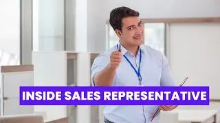 What is the role of a Inside Sales Representative ? | Career Guide - Job Description - Skills