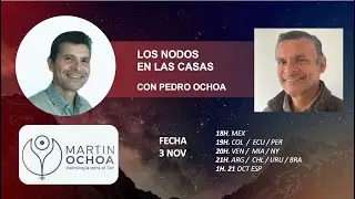 Los Nodos en las Casas con Pedro Ochoa