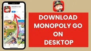 How to Download & Play Monopoly Go on PC (Quick & Easy!)