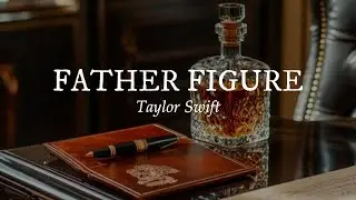 Father Figure - Taylor Swift (Clean Version) Subtitulada Español