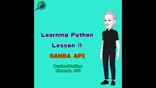 Learning Python, lesson 11 | OANDA | Buying/Sellng through API