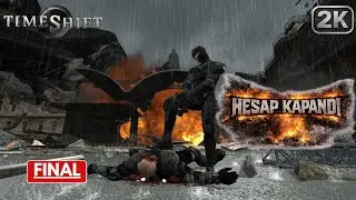 TIMESHIFT – FİNAL | HESAP KAPANDI (2K)