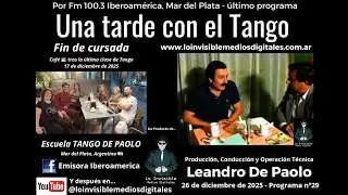 UNA TARDE CON EL TANGO 🇦🇷 Programa n°29 última edición 26 de dic de 2025 #Tango #TangoArgentino