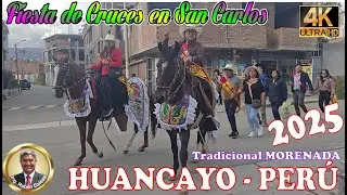 TRADICIONAL MORENADA. Fiesta de Cruces en el barrio San Carlos-Huancayo (VIDEO 4K). #pilcomayo