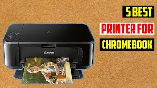 ✅ Best Printer for Chromebook in 2024 | TOP Best Printer for Chromebook in 2024