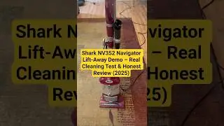 Shark NV352 Navigator Lift-Away Demo &ndash; Real Cleaning Test & Honest Review (2025)