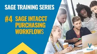 Sage Intacct Training Series #4 - Sage Intacct Purchasing Workflows