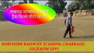 NORTHERN RAILWAY STADIUM, CHARBAGH, LUCKNOW (UP)