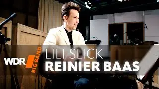 Рейнир Баас и WDR BIG BAND - Лили Слик