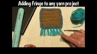 Learn how to add fringe to your knit or crochet projects video.