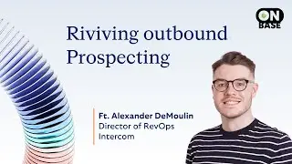 🎙️ How Intercom Fixed Bad Salesforce Data and Revived Outbound Prospecting | OnBase Podcast
