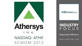 SECFilings.com Industry Focus | Regenerative Medicine | Athersys (NASDAQ: ATHX)