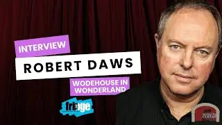 Robert Daws - Wodehouse in Wonderand Interview