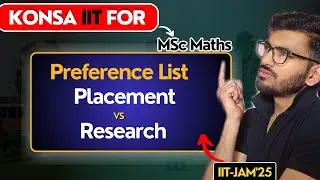 IIT-JAM 2025 Mathematics Preference List || Best IIT for Placement vs Research