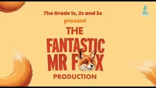 CHISI JNR | Fantastic Mr. Fox Play