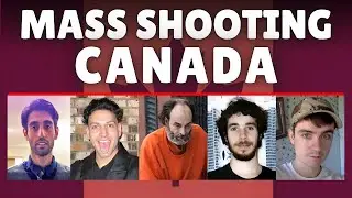 Most Notorious Mass Shootings that Shook Canada to its Core | True Crime Documentary