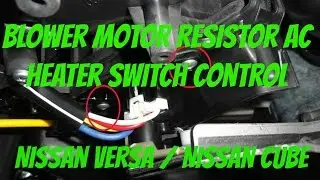 Резистор электродвигателя вентилятора Nissan Versa и Nissan Cube, Nissan Tiida
