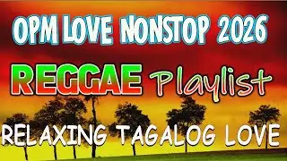 English & Tagalog Reggae Love Mix 🌴 Chill Music for Relaxing Moments