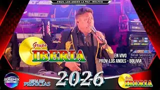 Grupo IBERIA Mix En Vivo 2026 PROV. LOS ANDES - BOLIVIA / SureMix Per&uacute;