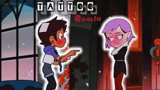 Tattoo Remix_The Owl House_Lumity_[LMV]